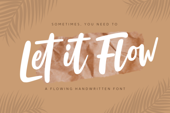 Let It Flow: A Versatile Script Typeface for Modern Branding